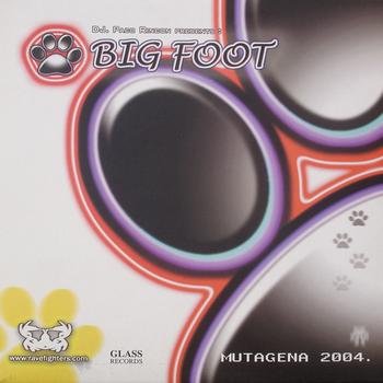 Big Foot - Mutagena 2004
