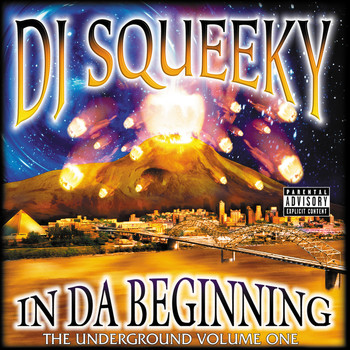 DJ Squeeky - In Da Beginning: Underground Vol. One (Explicit)
