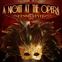 Dennis Ruyer - A Night At The Opera