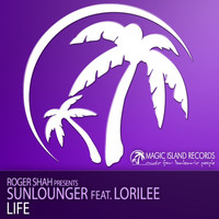 Roger Shah presents Sunlounger feat. Lorilee - Life