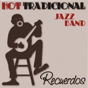 Hot Tradicional Jazz Band - Recuerdos