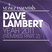 Dave Lambert - Yeah 2011