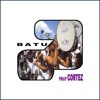 Philip Cortez - Batu