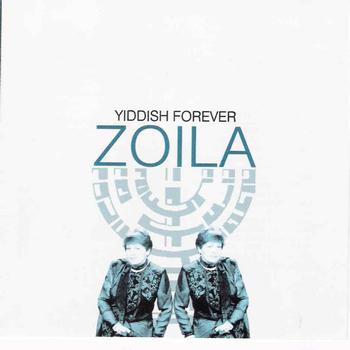 Zoila - Yiddish Forever
