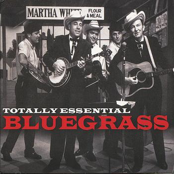 Various Artists - Totally Essential Bluegrass