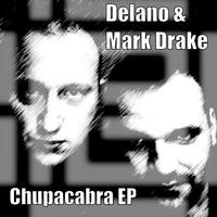 Delano, Mark Drake - Chupacabra - EP