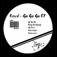 Pined - Go Go Go - EP