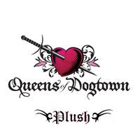 Queens of Dogtown - Plush - Single