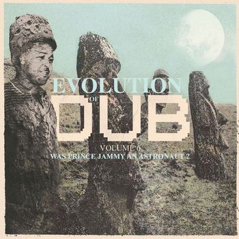Prince Jammy - Evolution Of Dub Vol. 6 - Was Prince Jammy an Astronaut?
