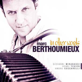 Marc Berthoumieux - In Other Words