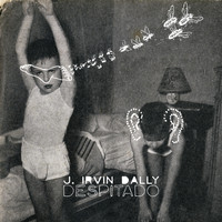 J. Irvin Dally - Despistado EP