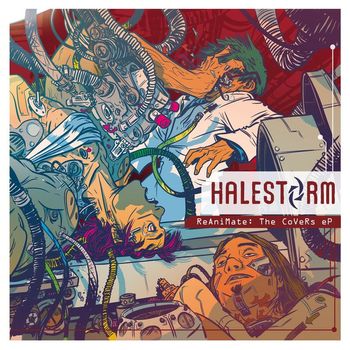 Halestorm - ReAniMate: The CoVeRs eP (Explicit)