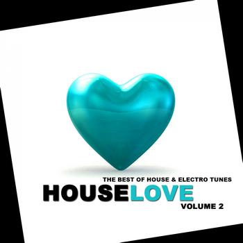 Various Artists - Houselove, Vol. 2 (The Best of House & Electro Tunes)