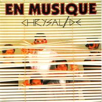 Chrysalide - En musique