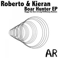 Roberto, Kieran - Boar Hunter - EP