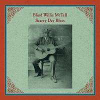 Blind Willie McTell - Scarey Day Blues