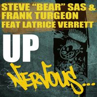 Steve Bear Sas & Frank Turgeon - Up feat. Latrice Verrett
