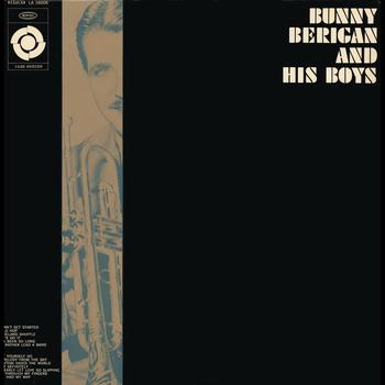Bunny Berigan - Bunny Berigan & His Boys