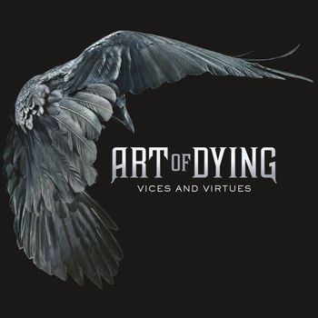 Art Of Dying - Vices And Virtues