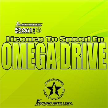 Omega Drive - Licence To Speed EP