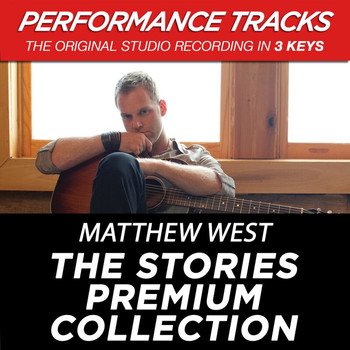 Matthew West - The Stories Premium Collection (Performance Tracks)