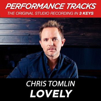 Chris Tomlin - Lovely (Performance Tracks)