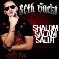 Seth Gueko - Shalom Salam Salut