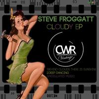 Steve Froggatt - Cloudy EP