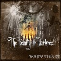 Dramatikart - The Beauty of Darkness
