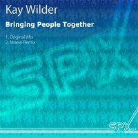 Kay Wilder - Bringing People Together