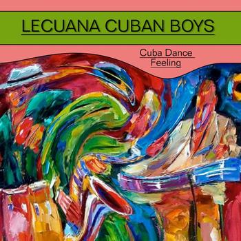 Lecuona Cuban Boys - Cuba Feeling