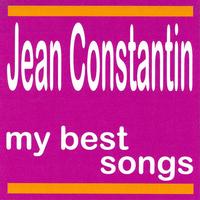 Jean Constantin - My Best Songs - Jean Constantin
