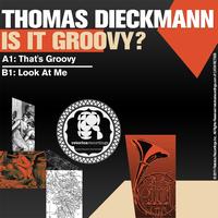 Thomas Dieckmann - Is It Groovy?