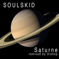 Soulskid - Saturne