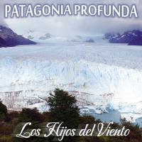 Los Hijos Del Viento - Patagonia Profunda