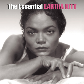 Eartha Kitt - The Essential Eartha Kitt