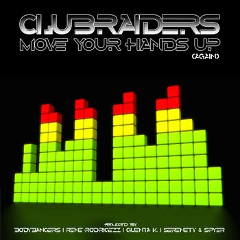 CLUBRAIDERS - Move Your Hands Up (Again)