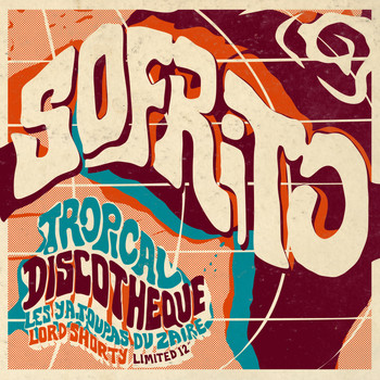 Sofrito - Tropical Discotheque - Limited 12"