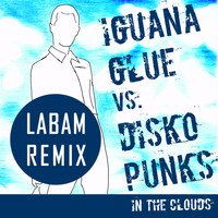 Iguana Glue vs. Disko Punks - In The Clouds