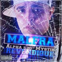 Malfra - Revendique (feat. Alpha 5.20 & Mystik) - Single