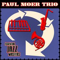 Paul Moer Trio - Essential Jazz Masters