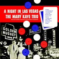 The Mary Kaye Trio - A Night In Las Vegas