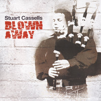Stuart Cassells - Blown Away