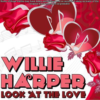 Willie Harper - Look At The Love