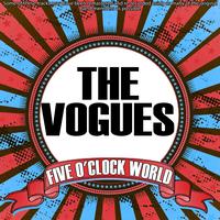The Vogues - Five O'Clock World