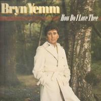 Bryn Yemm - How Do I Love Thee