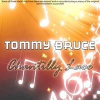 Tommy Bruce - Chantilly Lace