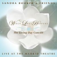 Sandra Booker - When Love Happens: The Loving Day Concert
