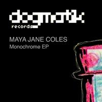 Maya Jane Coles - Monochrome EP