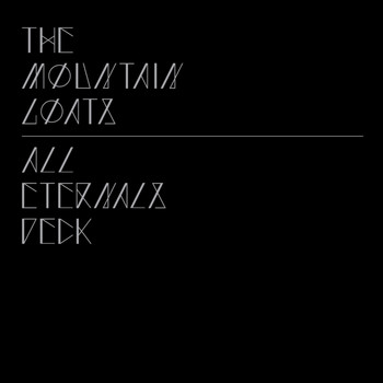 The Mountain Goats - All Eternals Deck